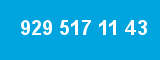 929 517 11 43 929 517 11 43